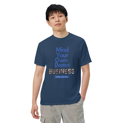 HauteButch Mind Your Own Damn Business Harris Walz 2024 Tee - HAUTEBUTCH